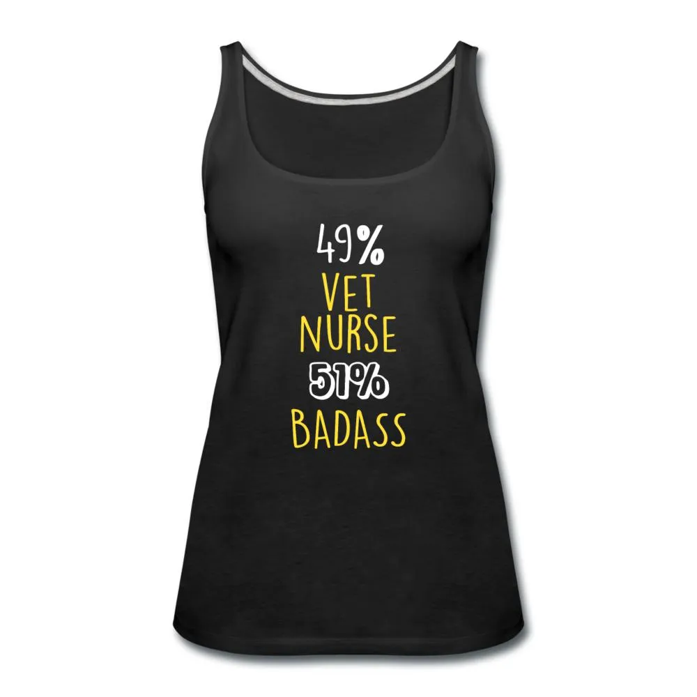 49% vet nurse  51% Badass Women's Tank Top